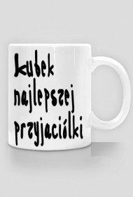 Kubek najlepszej przyjaciolki