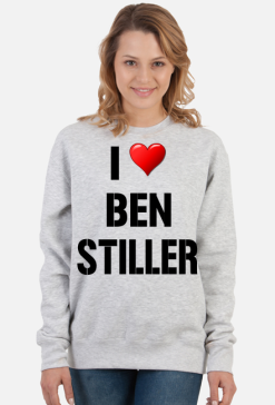Bluza I LOVE BEN STILLER