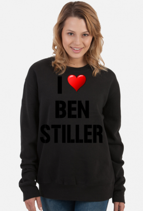 Bluza I LOVE BEN STILLER