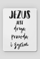 DROGA PRAWDA ZYCIE JEZUS BÓG CHRYSTUS WIARA GOD JESUS CHRIST CHRISTIAN FAITH