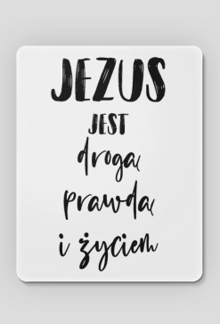 DROGA PRAWDA ZYCIE JEZUS BÓG CHRYSTUS WIARA GOD JESUS CHRIST CHRISTIAN FAITH