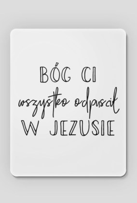 WSZYSTKO ODPUSCIL JEZUS BÓG CHRYSTUS WIARA GOD JESUS CHRIST CHRISTIAN FAITH