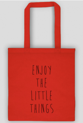 Enjoy the little things - eko torba na prezent