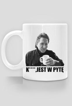 Kubek - "K**** JEST W PYTĘ" - BIAŁY (cenzura)