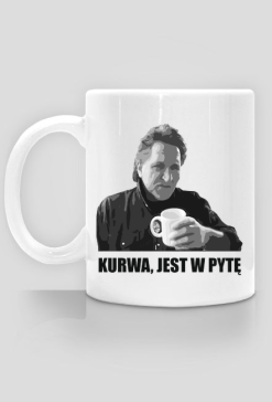 Kubek - "K**** JEST W PYTĘ" - BIAŁY