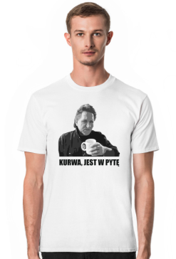 T-Shirt - "K****, JEST W PYTĘ" - RÓŻNE KOLORY