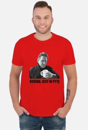 T-Shirt - "K****, JEST W PYTĘ" - RÓŻNE KOLORY
