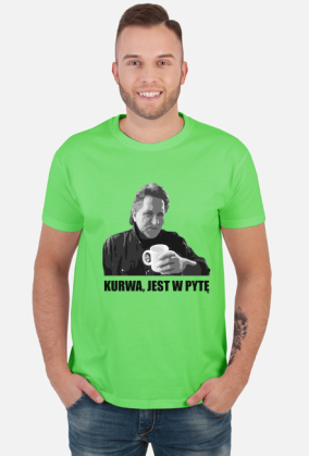 T-Shirt - "K****, JEST W PYTĘ" - RÓŻNE KOLORY