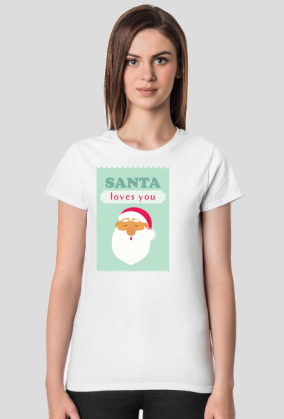 Santa loves you - świąteczna koszulka damska