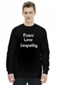 BLUZA MĘSKA ,,PEACE, LOVE, EMPATHY,,