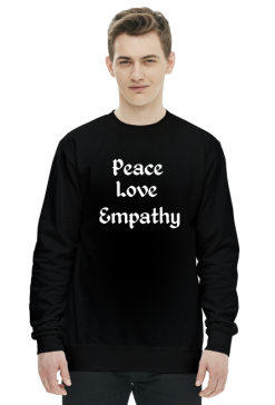 BLUZA MĘSKA ,,PEACE, LOVE, EMPATHY,,