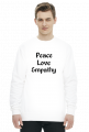 BLUZA MĘSKA ,,PEACE, LOVE, EMPATHY,,