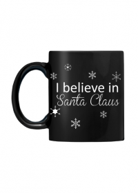 I believe in Santa Claus - wierzę w Świętego  Mikołaja - świąteczny czarny kubek z nadrukiem