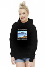 Bluza damska górska- There's no time to be bored in world as beautiful as this - Góry, mountains