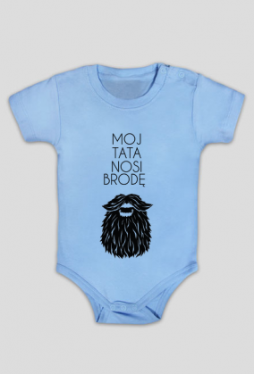 Body niemowlęce Mój Tata Nosi Brodę