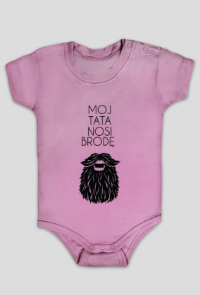 Body niemowlęce Mój Tata Nosi Brodę