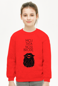 Bluza dziewczęca Mój Tata Nosi Brodę - Córka Brodacza