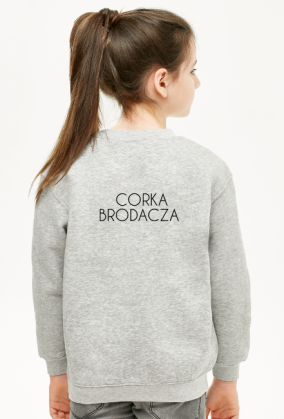 Bluza dziewczęca Mój Tata Nosi Brodę - Córka Brodacza