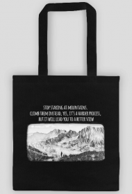 Torba- Stop staring at mountains. Climb them instead, yes, it’s a harder process, but it will lead you to a better view - Góry, mountains