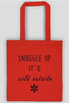 Snuggle up it`s cold outside - eko torba