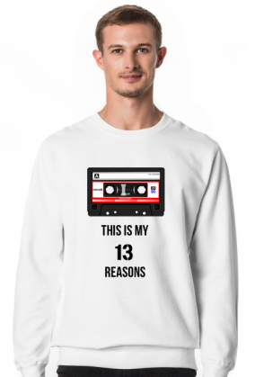 13 Reasons why - this is my - bluza
