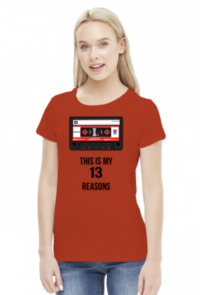 13 Reasons why - this is my - koszulka damska