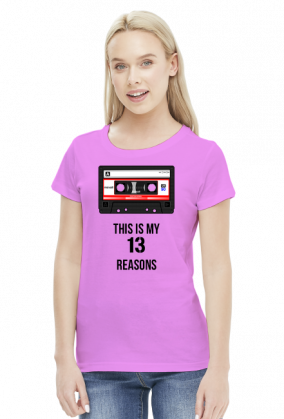 13 Reasons why - this is my - koszulka damska