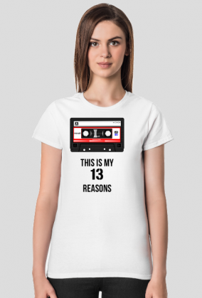 13 Reasons why - this is my - koszulka damska