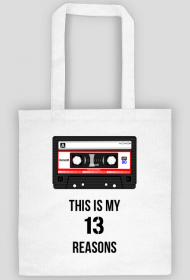 13 Reasons why - this is my - torba