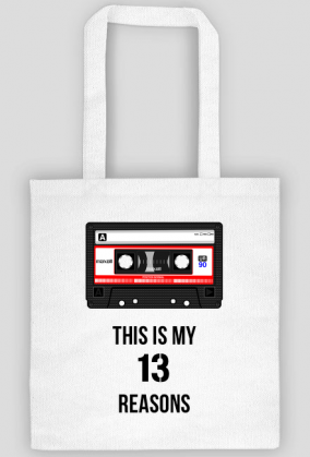 13 Reasons why - this is my - torba