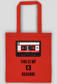 13 Reasons why - this is my - torba