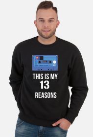 13 Reasons why - this is my - bluza