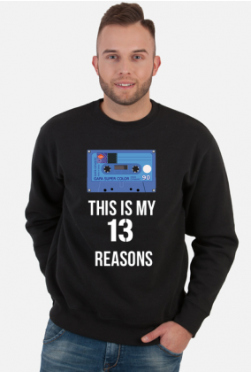 13 Reasons why - this is my - bluza