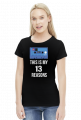 13 Reasons why - this is my - koszulka damska