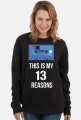 13 Reasons why - this is my - bluza damska