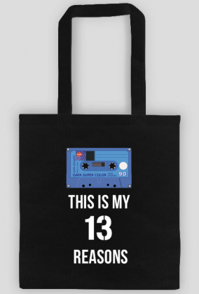 13 Reasons why - this is my - torba