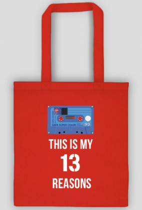 13 Reasons why - this is my - torba