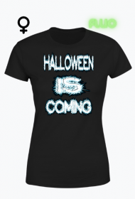 KOSZULKA DAMSKA ,,HALLOWEEN IS COMING,,