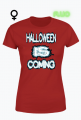 KOSZULKA DAMSKA ,,HALLOWEEN IS COMING,,