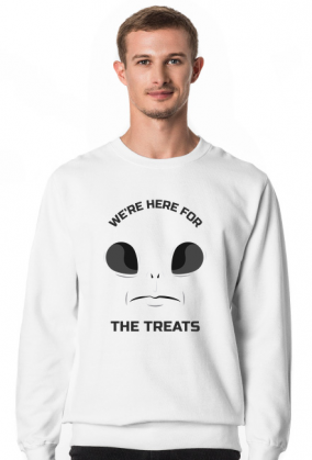 We're here for the treats kosmita alien bluza męska