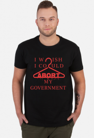 I wish I could abort my government