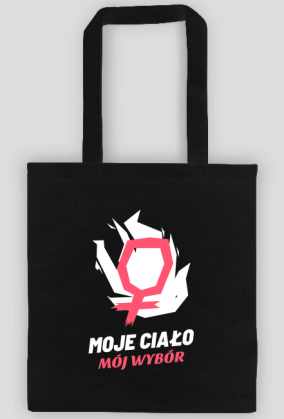 Moje ciało mój wybór ekotorba strajk kobiet