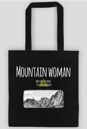 Torba- Mountain woman. Keep the distance, it's contagious!  -Góry, mountains