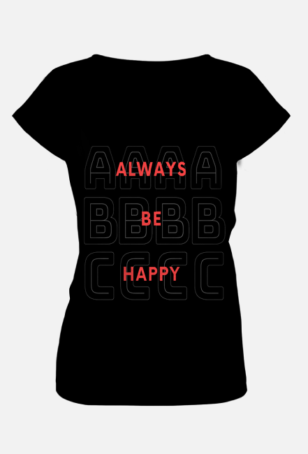 Always be happy