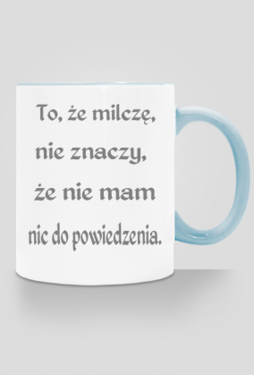 KUBEK ,,MILCZĘ,,