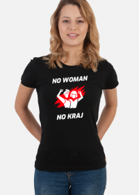 No woman no kraj koszulka damska strajk kobiet