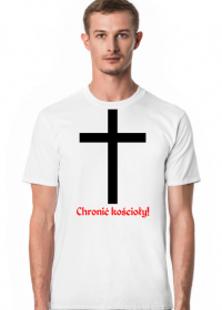 Chronić kościoły koszulka męska