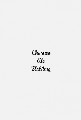 Chu.... ale stabilnie #2