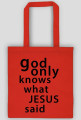Bag god knows
