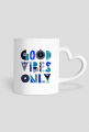 Kubek biały- good vibes only. Góry, mountains